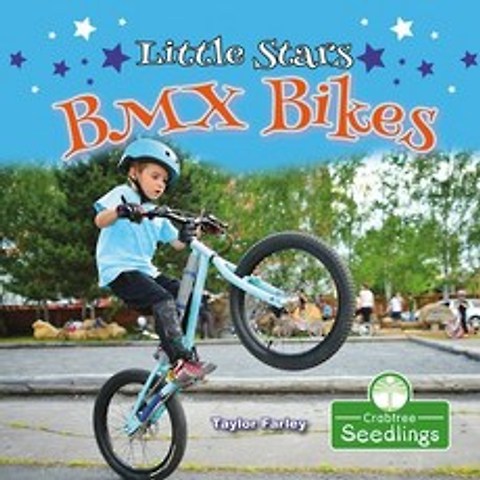 Little Stars BMX Bikes Library Binding, Crabtree Seedlings, English, 9781427129758