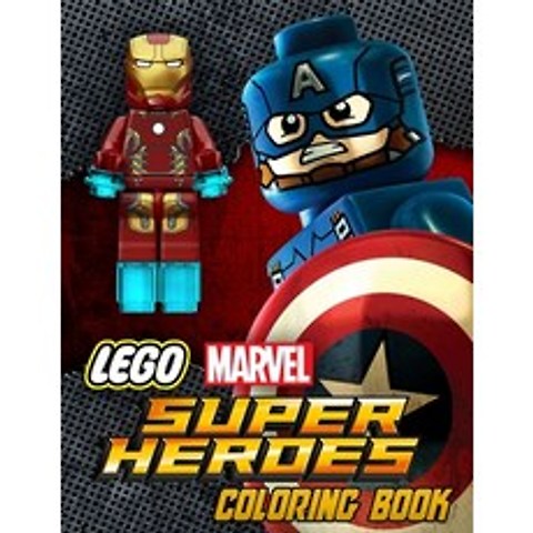Lego Marvel Super Heroes Coloring Book: Marvel Dc Super Heroes Lego Characters for Kids and Adults..... Paperback, Independently Published