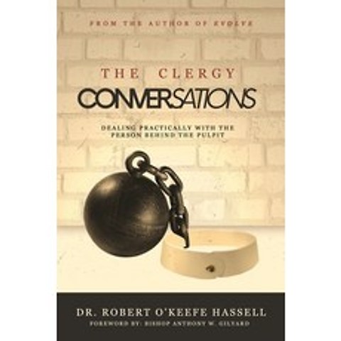 The Clergy Conversations: Dealing Practically with the Person Behind The Pulpit Paperback, Bk Royston Publishing, English, 9781946111678
