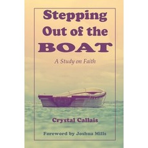 Stepping Out of the Boat Paperback, McDougal & Associates, English, 9781950398379