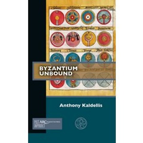Byzantium Unbound Paperback, ARC Humanities Press, English, 9781641891998