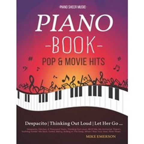 (영문도서) Piano Book Pop & Movie Hits: Piano Sheet Music Paperback, Createspace Independent Pub..., English, 9781717003089
