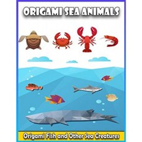 종이 접기 바다 동물 : 종이 접기 물고기 및 기타 바다 생물 | 31 종이 모형 아이디어 | 상어 돌고래, 단일옵션