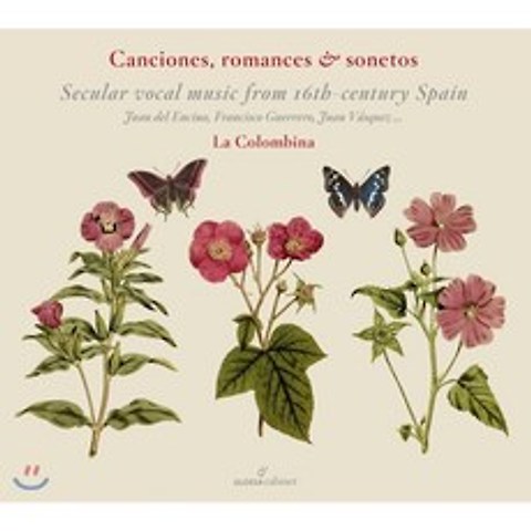 La Colombina 16세기 스페인의 세속 음악들 (Canciones Romances & Sonetos)