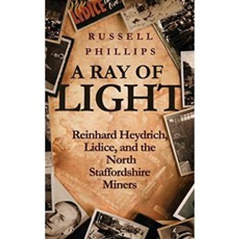 빛의 광선 : Reinhard Heydrich Lidice 및 North Staffordshire Miners, 단일옵션