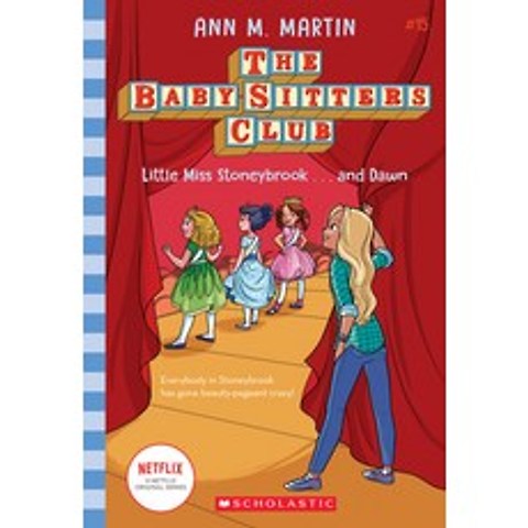(영문도서) Little Miss Stoneybrook...and Dawn (the Baby-Sitters Club #15) Volume 15 Paperback, Scholastic Inc., English, 9781338685015