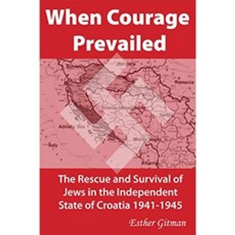 용기가 우세했을 때 : 크로아티아 독립국 1941-1945에서 유대인의 구출과 생존, 단일옵션