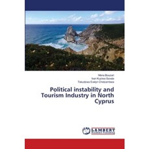 (영문도서) Political instability and Tourism Industry in North Cyprus Paperback, LAP Lambert Academic Publis..., English, 9786203201758
