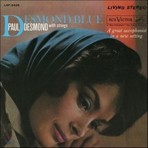 Paul Desmond (폴 데스몬드) - Desmond Blue with Strings : Jazz Connoisseur Series