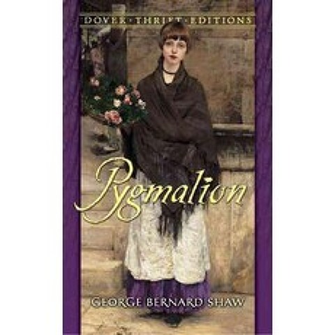 Pygmalion(Dover Thrift Editions), Dover