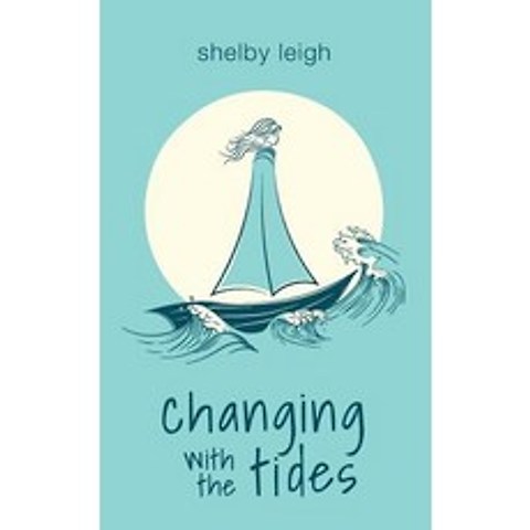 (영문도서) changing with the tides Paperback, Independently Published, English, 9781794484894