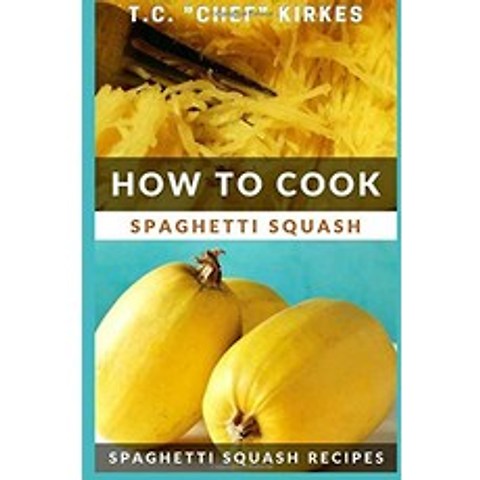 How to Cook Spaghetti Squash Spaghetti Squash Recipes