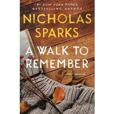 A Walk to Remember Mass Market Paperbound, Grand Central Publishing, English, 9781538764701