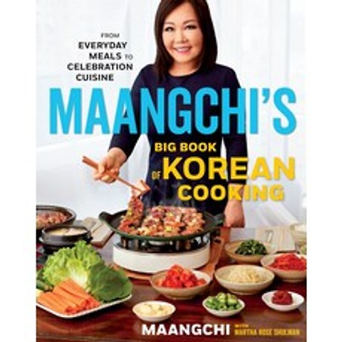 (영문도서) Maangchis Big Book of Korean Cooking: From Everyday Meals to Celebration Cuisine Hardcover, Rux Martin/Houghton Mifflin..., English, 9781328988126