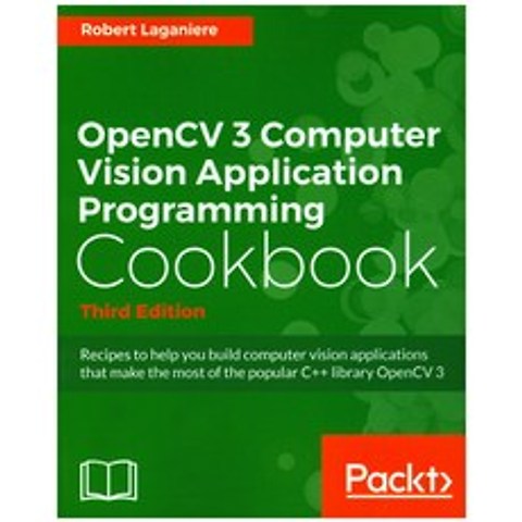 Opencv 3 Computer Vision Application Programming Cookbook, Packt Publishing