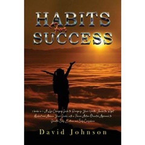 (영문도서) Habits For Success: 2 books in 1: A Life-Changing Guide to Recognize Your Worth Build the Ri... Paperback, David Johnson, English, 9781802749915