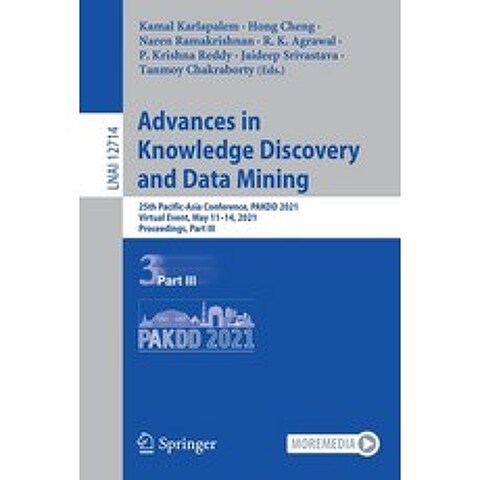 Advances in Knowledge Discovery and Data Mining: 25th Pacific-Asia Conference Pakdd 2021 Virtual E... Paperback, Springer, English, 9783030757670
