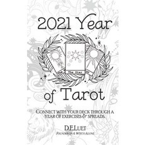2021 Year of Tarot: Connect with Your Deck Through a Year of Exercises & Spreads Hardcover, Witch Alone Publishing, English, 9781777318956