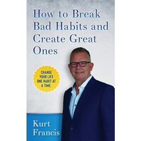 (영문도서) How to Break Bad Habits and Create Great Ones Paperback, Cronus Media Ventures, LLC, English, 9780996319720