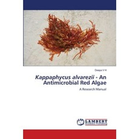 (영문도서) Kappaphycus alvarezii - An Antimicrobial Red Algae Paperback, LAP Lambert Academic Publis..., English, 9786203462012