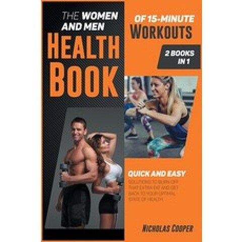 The Women and Men Health Book of 15-Minute Workouts [2 Books 1]: Quick and Easy Solution to Burn Off... Hardcover, Endurance University, English, 9781801849609
