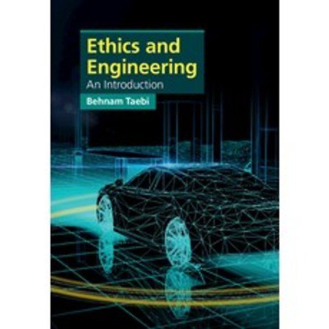 (영문도서) Ethics and Engineering: An Introduction Paperback, Cambridge University Press, English, 9781316628409