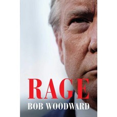 Rage < 분노 >:- 백악관의 트럼프 2편. 워터게이트 특종기자 밥 우드워드의 폭로, Simon & Schuster