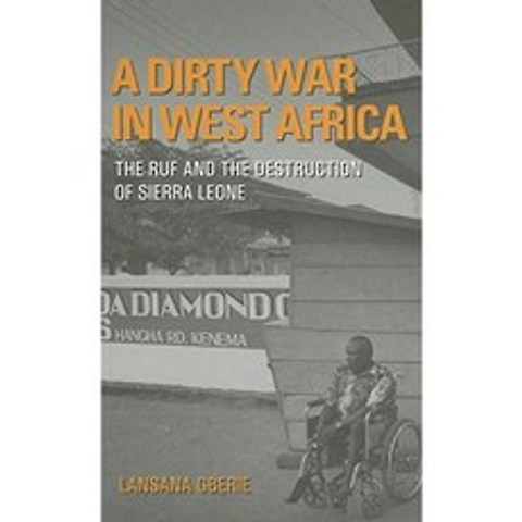 서 아프리카의 더러운 전쟁 : RUF와 시에라 리온의 파괴, 단일옵션