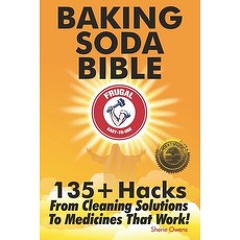 Baking Soda Bible: 135+ Hacks From Cleaning Solutions To Medicines That Work! Paperback, Cladd Publishing Inc.