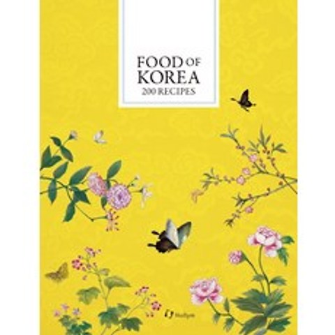 Food of Korea: 200 Recipes, Hollym