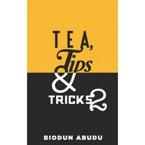 (영문도서) Tea Tips & Tricks 2 Paperback, Abbey City, LLC, English, 9781733591065