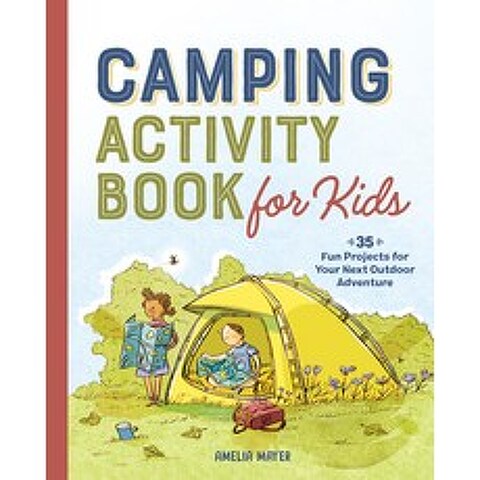 (영문도서) Camping Activity Book for Kids: 35 Fun Projects for Your Next Outdoor Adventure Paperback, Rockridge Press, English, 9781648762093
