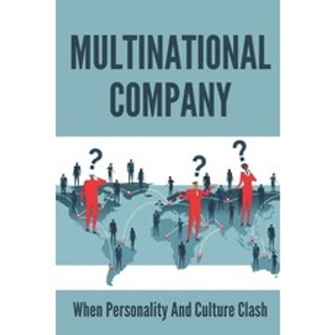 (영문도서) Multinational Company: When Personality And Culture Clash: Global Marketing Environment Paperback, Independently Published, English, 9798503694505