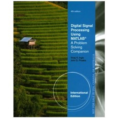 Digital Signal Processing Using:A Problem Solving Companion, Cengage Learning