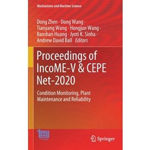 (영문도서) Proceedings of Income-V & Cepe Net-2020: Condition Monitoring Plant Maintenance and Reliability Hardcover, Springer, English, 9783030757922