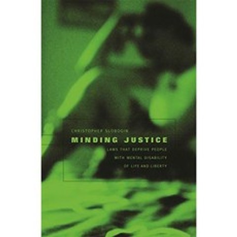 Minding Justice : 정신 장애가있는 사람들의 삶과 자유를 박탈하는 법, 단일옵션