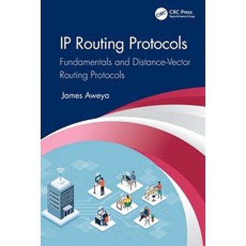 (영문도서) IP Routing Protocols: Fundamentals and Distance-Vector Routing Protocols Paperback, CRC Press, English, 9780367709624