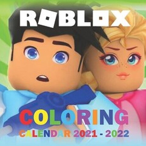 ROBLOX Coloring Calendar 2021 2022: Calendar With an Extra Coloring Pages Great Gifts For Kids boys... Paperback, Independently Published, English, 9798596958379