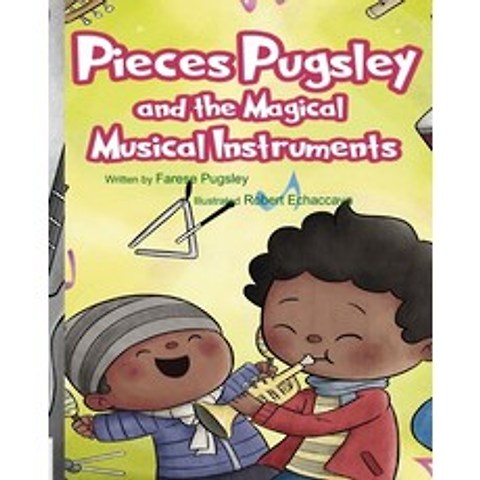 (영문도서) Pieces Pugsley and the Magical Musical Instruments Paperback, Independently Published, English, 9798515930189
