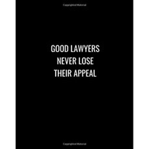 좋은 변호사는 절대로 매력을 잃지 않습니다 : Black Funny Lawyer Notebook 8x10 Funny Gag Gift No, 단일옵션
