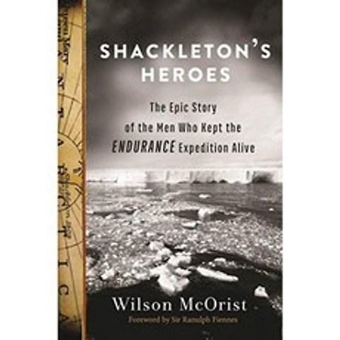 Shackleton의 영웅 : 지구력 탐험을 살아남은 사람들의 서사시 이야기, 단일옵션