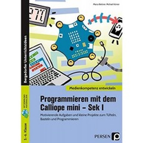 Calliope mini를 사용한 프로그래밍-Sek I : 땜질 수공예품 및 프로그래밍을위한 동기 부여 작업 및 소, 단일옵션