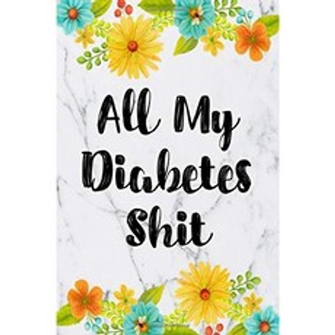 All My Diabetes Shit : Daily 1 Year Diabetes Log Book-혈당 포도당 추적기, 단일옵션