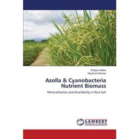 Azolla & Cyanobacteria Nutrient Biomass Paperback, LAP Lambert Academic Publishing