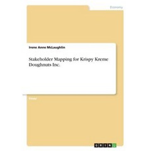 Stakeholder Mapping for Krispy Kreme Doughnuts Inc. Paperback, Grin Publishing