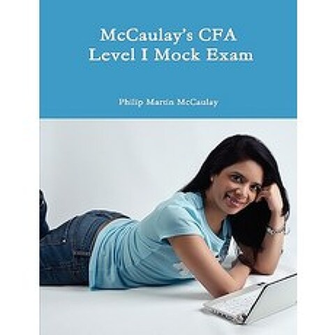McCaulays Cfa Level I Mock Exam Paperback, Lulu.com