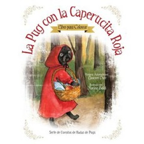 La Pug Con La Caperucita Roja - Libro Para Colorear, Left Paw Press, LLC