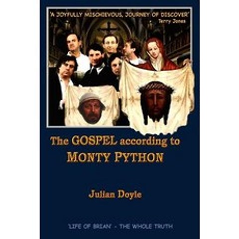 The Gospel According to Monty Python Paperback, Createspace Independent Publishing Platform