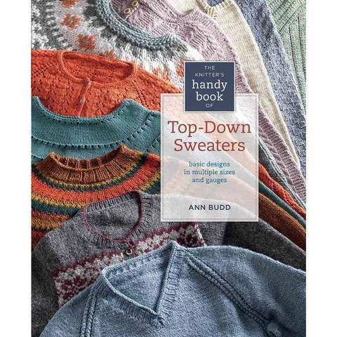 [해외도서] The Knitters Handy Book of Top-Down Sweaters 양장본, Interweave Pr