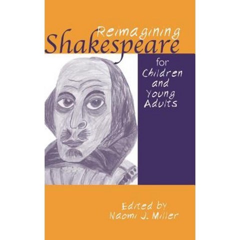 Reimagining Shakespeare for Children and Young Adults Hardcover, Routledge